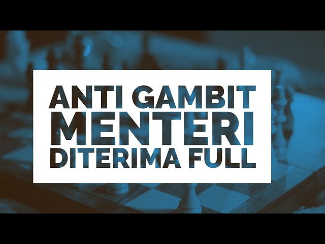 Pembukaan Catur Anti Gambit Menteri Diterima class=