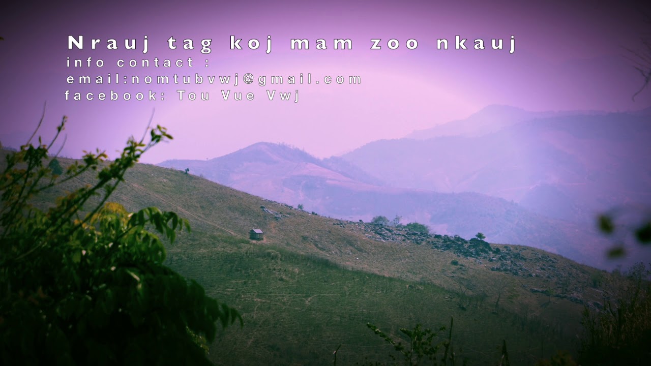 Nraug tag koj mam zoo nkauj 4/08/2019