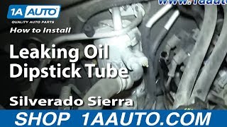 How to Replace Engine Oil Dipstick Tube 0007 Chevy Suburban