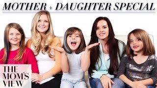 Katilette and HeyKayli Mother/Daughter Special! - The Mom's View