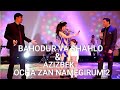 БАХОДУР ВА ШАХЛО & АЗИЗБЕК - ОЧ