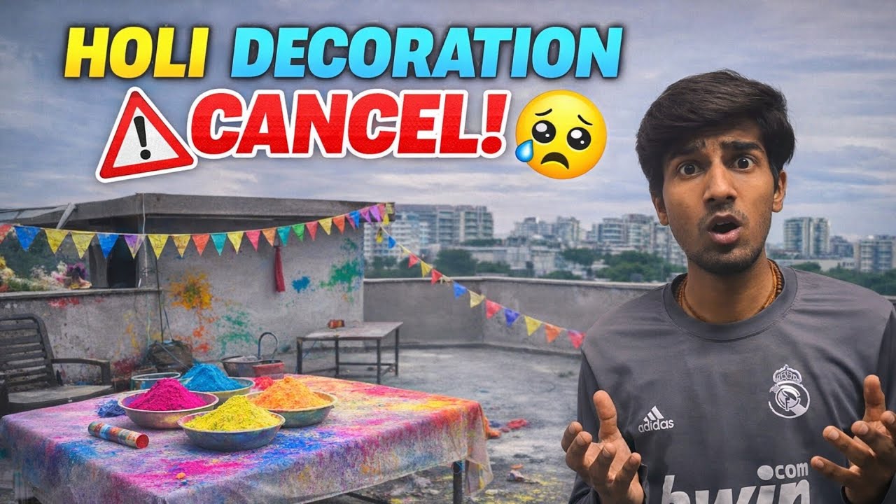 Holi decoration cancel karni padi 😢 | #explorepage #holi2026 #holidecor #decoration #viral #trending