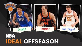 The New York Knicks PERFECT Offseason! What Does It Look Like? | NBA Ideal Offseason