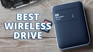 Top 5 Best Wireless Drives to Store Your Files