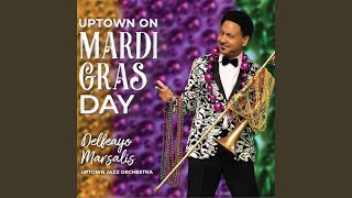 Video thumbnail of "Delfeayo Marsalis - All On A Mardi Gras Day"