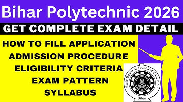 Bihar Polytechnic 2026 Notification (Out), Application, Dates, Eligibility, Syllabus, Pattern