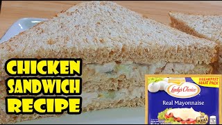 CHICKEN SANDWICH RECIPE | CHICKEN MAYONNAISE SANDWICH | HOW TO MAKE CHICKEN SANDWICH WITH MAYO