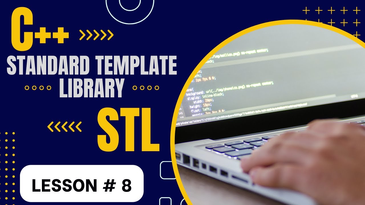 Standard Template Library (STL) in C++ Lesson 8 | Introduction to ...