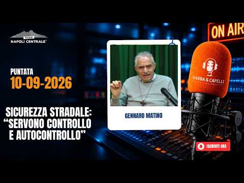 Video Sicurezza stradale, Gennaro Matino: Servono controllo e autocontrollo