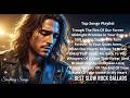 Timeless Soft Rock Ballads –🎸 70s 80s 90s Greatest Rock Hits