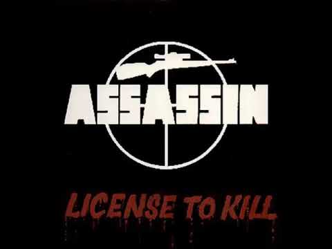 Assassin (USA)  - License to Kill / Full Album 1985 - Heavy Metal
