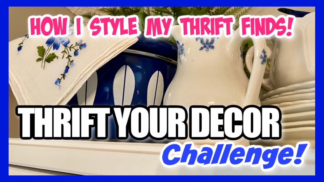 HOW I DECORATE WITH GOODWILL AND THRIFT STORE HOME DECOR FINDS! Thrift ...