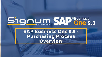 SAP Business One 9.3 -  Purchasing Process Overview