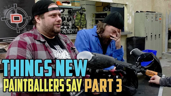 Things New Paintballers Say Part 3 - 4K