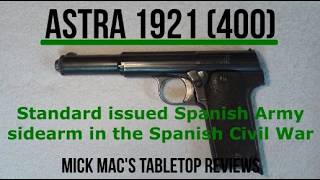 ASTRA 1921 (Model 400) 9MM Largo Semi-Automatic Pistol Tabletop Review - Episode #202615