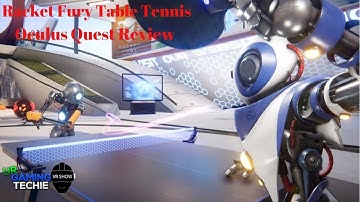 Racket Fury Table Tennis Oculus Quest Review - Online is a MESS - UrGamingTechie VR Show Episode 39