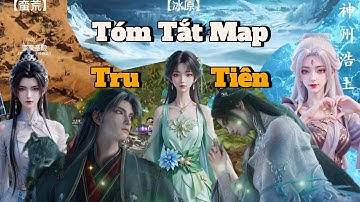 Tóm Tắt : Map Tru Tiên Main Trương Tiểu Phàm