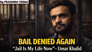 Supreme Court Rejects Bail: Umar Khalid’s Emotional Statement Explained @sirfIAS BY PRASANNA VERMA