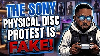 The Sony Physical Disc Outrage is FAKE!