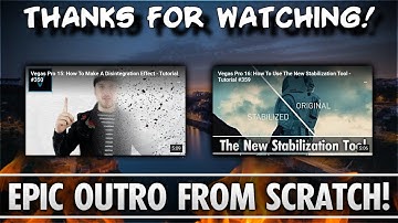 VEGAS Pro 17: How To Make An Epic Outro From Scratch - Tutorial #450