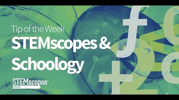 Using STEMscopes and Schoology Together | STEMscopes™