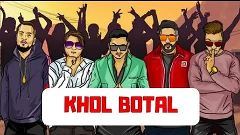 Khol Botal Badshah Ft. YO YO HONEY SINGH THE REAL MAFIA MUNDEERS