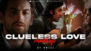 Clueless Love Mashup | Amtee | Bollywood Lofi | Chidiya | Tune Jo Na Kaha | Tum Ho