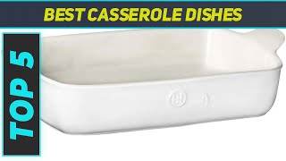Best Casserole Dishes 2023 - Top 5 Casserole Dishes