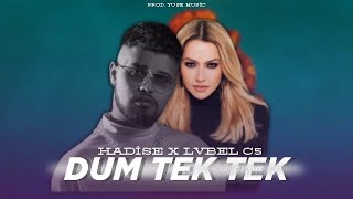 Lvbel C5 X Hadise - DUM TEK TEK & NE? (prod. Yuse Music) Resimi