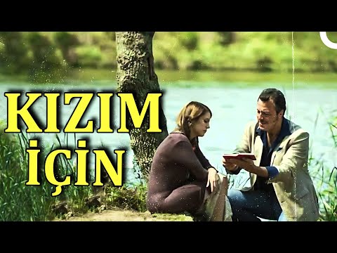 Kızım İçin | Yetkin Dikinciler - Eda Ece FULL HD Yerli Dram Filmi İzle