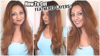 HOW TO CUT YOUR HAIR AT HOME IN FEATHERED LAYERS│DIY LAYERS HAIRCUT│HOW TO SHORT LAYERS IN LONG HAIR