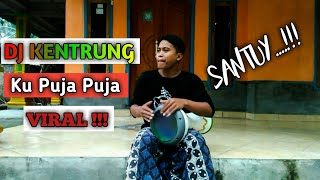 KU PUJA PUJA \ DJ KENTRUNG \ DJ TIK TOK VIRAL (DARBUKA VERSION)