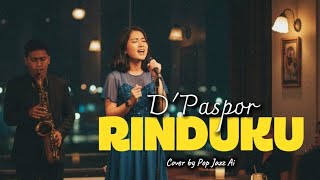 Download Lagu Rinduku – D’Paspor+Lirik (Pop Jazz AI Cover) | Lagu Galau Jadi Elegan \u0026 Bikin Merinding! MP3