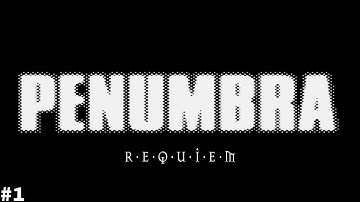 Penumbra: Requiem (PC) playthrough part 1 of 2