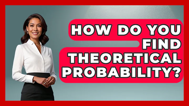 How Do You Find Theoretical Probability? - The Friendly Statistician