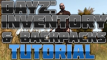 ARMA2: Dayz Mod Tutorial: How to use the Inventory & BackPacks #1