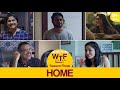 Dice Media | What The Folks (WTF) | Web Series | S02E06 - Home (Season 2 Finale)