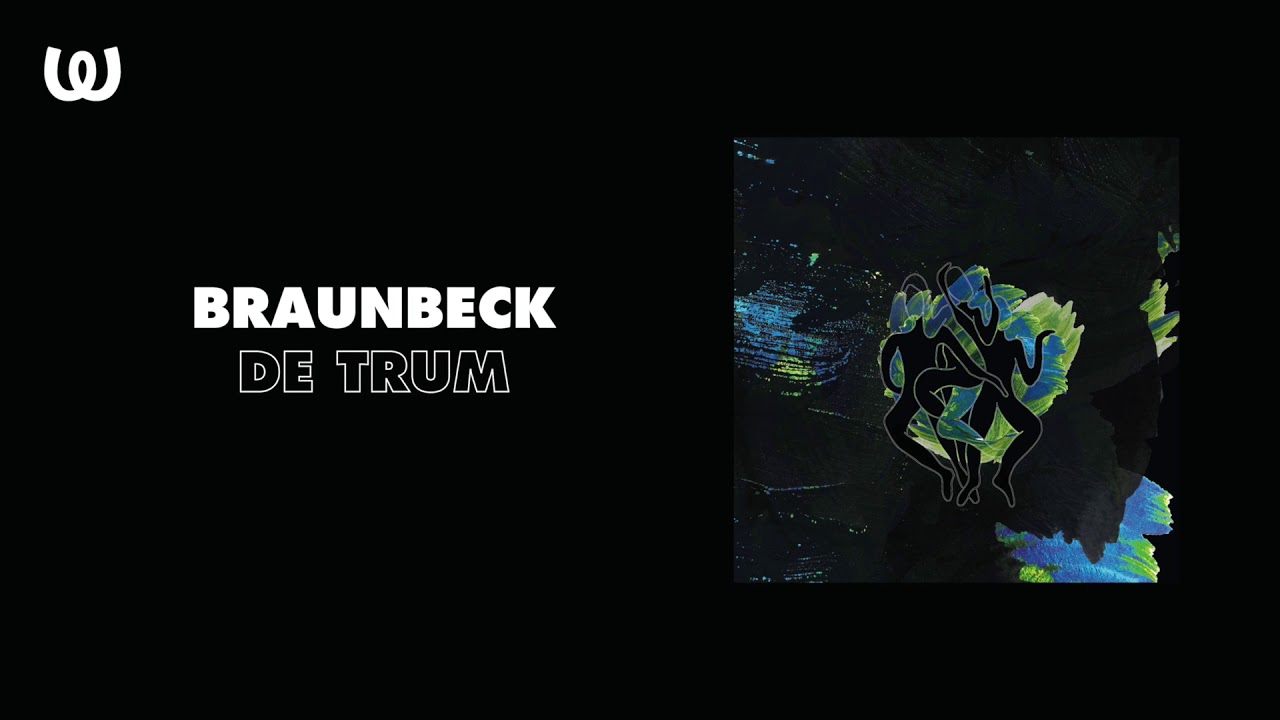 Watch Braunbeck - De Trum on YouTube Watch Braunbeck - De Trum on YouTube