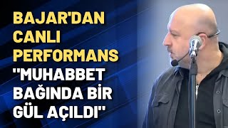 Bajar'dan canlı performans \