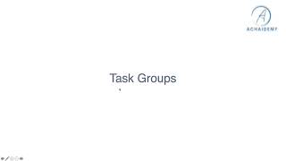 Task Groups