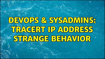 DevOps & SysAdmins: tracert IP address strange behavior (2 Solutions!!)