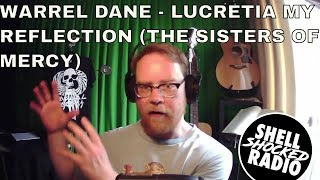 Shellshocked Radio Recommendations - Warrel Dane - Lucretia My Reflection (The Sisters of Mercy)