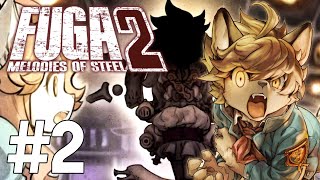 Fidchell VODs: FUGA Melodies of Steel 2 [2]