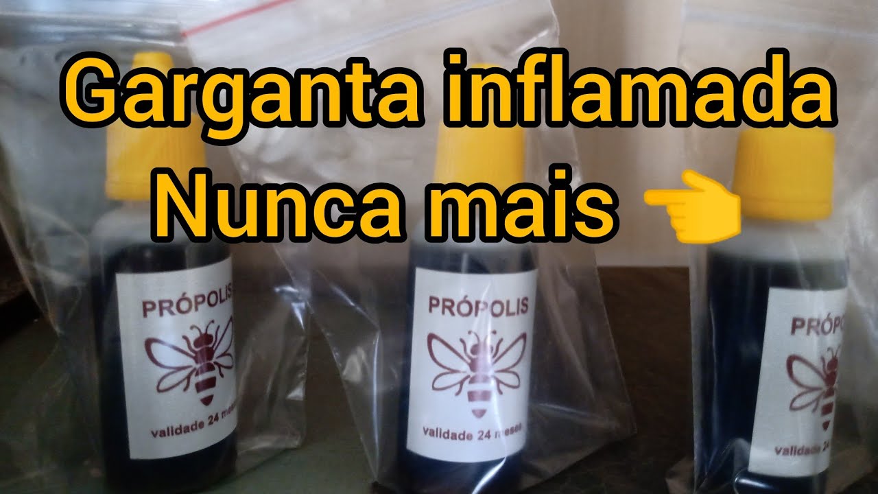 💢 Extrato de PRÓPOLIS, Garganta inflamada nunca mais!!!Muitos ...