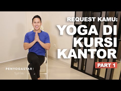Video: 3 Cara Melakukan Yoga di Kursi