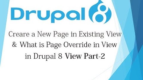 Drupal 8 Tutorial for Beginner Lesson-25: Create New Page in Existing View Drupal 8 - Hindi (Part-2)