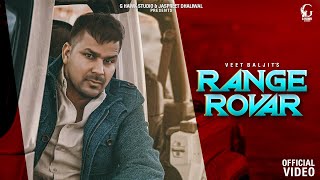 Range Rovar | Veet Baljit | New Song 2021 | OPI Music | Latest Punjabi Songs