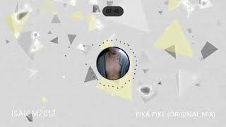 isaicm2012 - pika pike (original mix)
