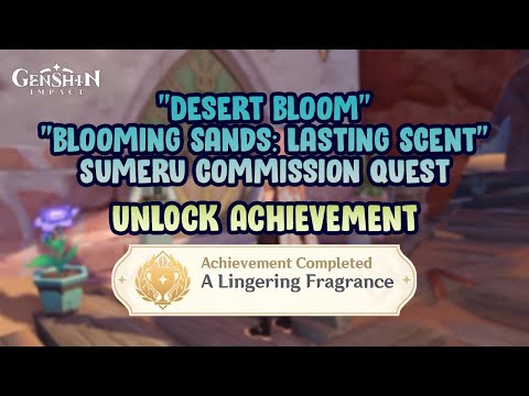 Desert Bloom (Sumeru commission) - Achievement 