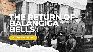The Return Of The Balangiga Bells